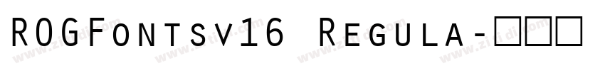 ROGFontsv16 Regula字体转换